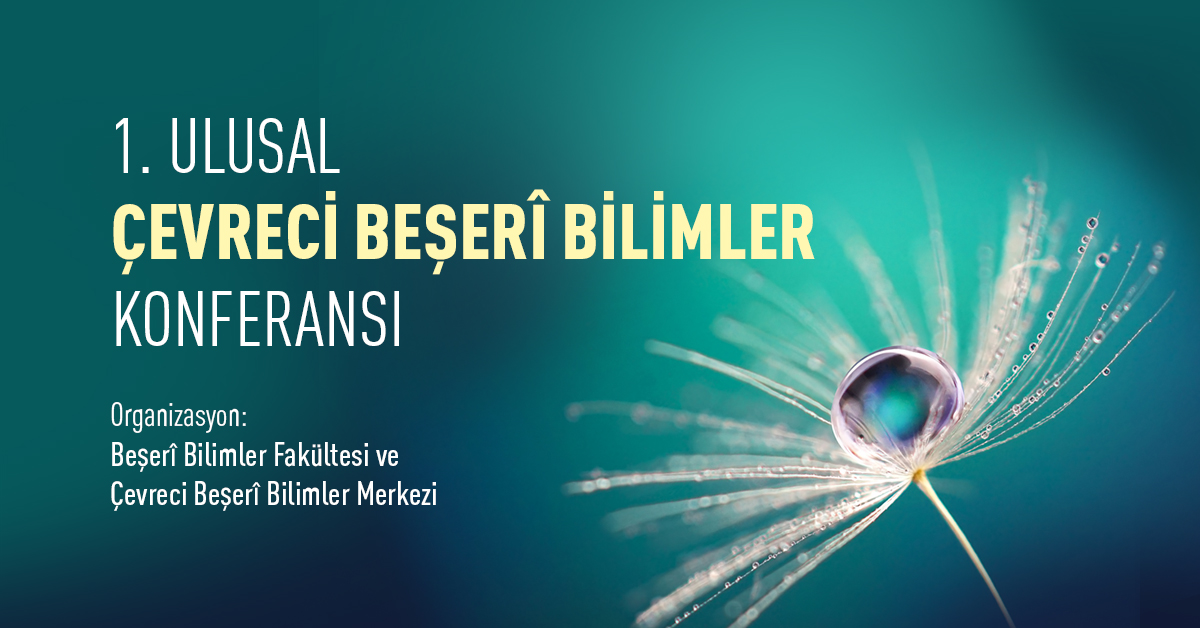 I. Ulusal Çevreci Beşerî Bilimler Konferansı yapıldı